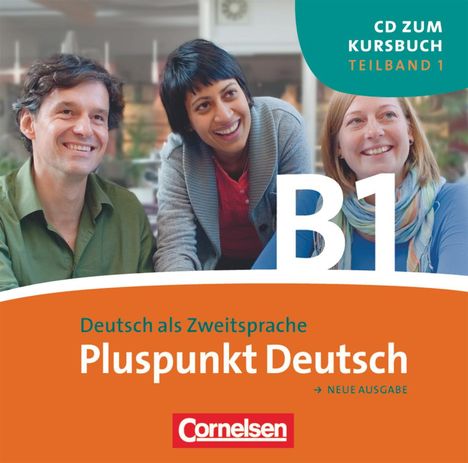 Joachim Schote: Pluspunkt Deutsch. Neue Ausgabe. Teilband 1 des Gesamtbandes 3 (Lektionen 1-6 inkl. Station 2). CD, CD