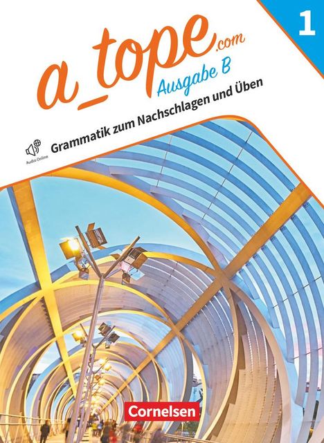 A_tope.com - Spanisch Spätbeginner Band 1. Bayern - Grammatikheft, Buch