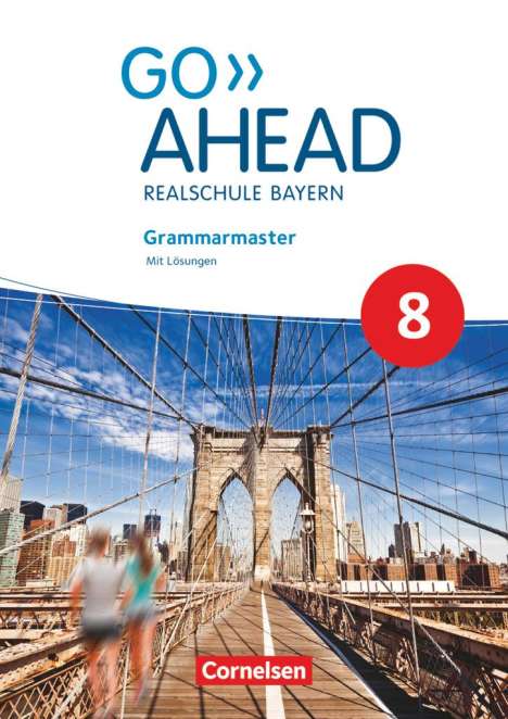 Sydney Thorne: Go Ahead 8. Jahrgangsstufe - Ausgabe für Realschulen in Bayern - Grammarmaster, Buch