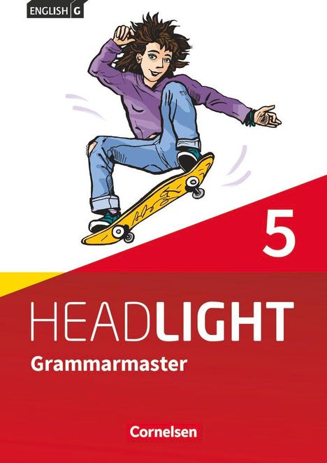 English G Headlight Band 5: 9. Schuljahr - Allgemeine Ausgabe - Grammarmaster mit Lösungen, Buch