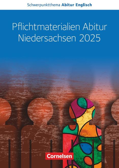 Eva Runge: Schwerpunktthema Abitur Englisch Sekundarstufe II. Pflichtmaterialien Abitur Niedersachsen 2025 - Text- und Arbeitsheft - Zu allen Materialien für das grundlegende und erhöhte Niveau, Buch