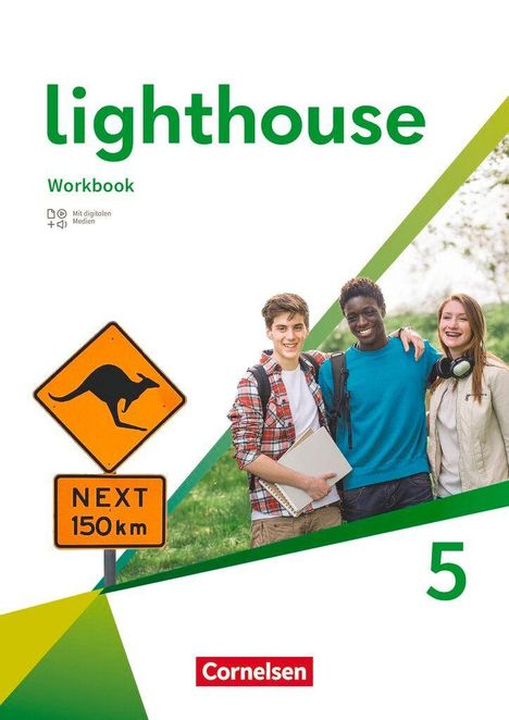 Text: lighthouse, Workbook, Mit digitalen Medien, Cornelsen, NEXT 150 km, 5.  
Ein Känguru-Warnschild, fröhliche Jugendliche.