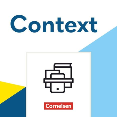 Text: "Context", "Cornelsen". Logo mit Büchern und Tablet, blaue und gelbe Farbakzente.