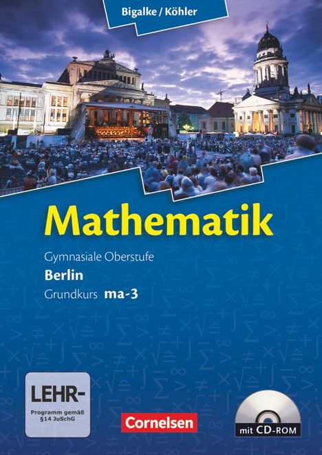 Gabriele Ledworuski: Mathematik Sekundarstufe 2 Grundkurs ma-3 Qualifikationsphase. Schülerbuch Berlin, Buch