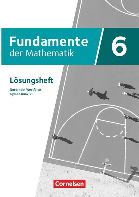 Fundamente der Mathematik 6. Schuljahr - Nordrhein-Westfalen - Lösungen zum Schülerbuch, Buch