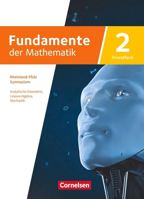 Fundamente der Mathematik 11-13. Jahrgangstufe. Grundfach Band 02 - Rheinland-Pfalz - Schülerbuch, Buch