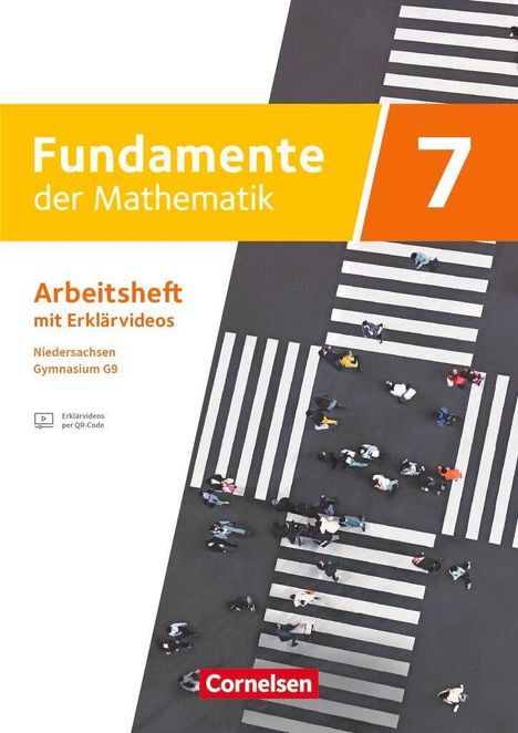 Fundamente der Mathematik 7. Schuljahr - Niedersachsen ab 2024 - Arbeitsheft zum Schulbuch mit Erklärfilmen, Buch