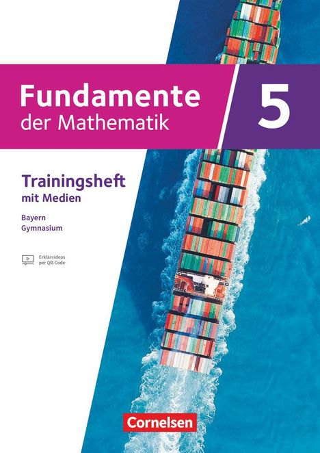 Fundamente der Mathematik 5. Jahrgangsstufe - Ausgabe Bayern 2023 - Trainingsheft mit Medien, Buch