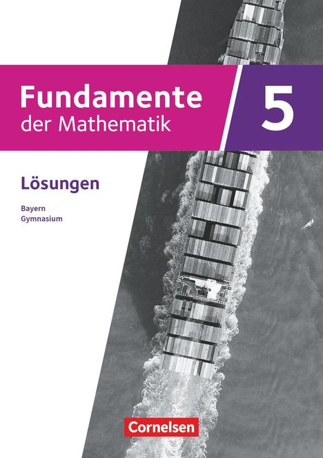 Fundamente der Mathematik 5. Jahrgangsstufe - Ausgabe Bayern ab 2023 - Lösungen zum Schulbuch, Buch