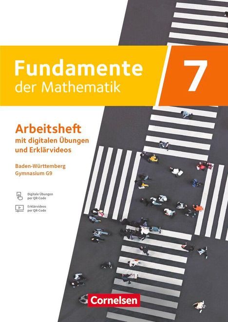 „Fundamente der Mathematik 7. Arbeitsheft mit digitalen Übungen und Erklärvideos.“ Menschen auf einem Zebrastreifen.