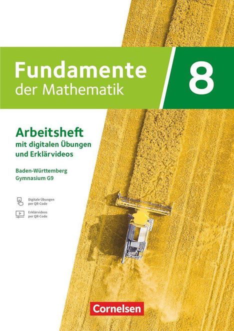 „Fundamente der Mathematik 8“, Arbeitsheft für Baden-Württemberg Gymnasium G9. Foto: Mähdrescher auf gelbem Feld.