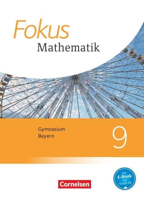 Carina Freytag: Fokus Mathematik 9. Jahrgangsstufe - Bayern - Schülerbuch, Buch