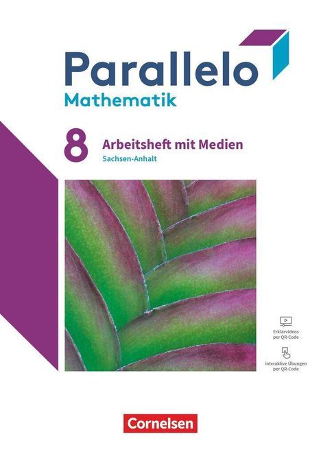 "Parallelo Mathematik 8, Arbeitsheft mit Medien, Sachsen-Anhalt." Abstrakte Kunst mit grünen und violetten Formen. Cornelsen.