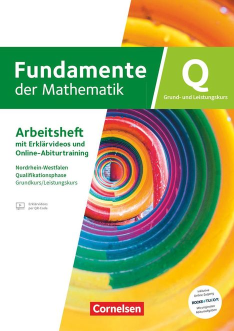 Fundamente der Mathematik Grundkurs/Leistungskurs - Nordrhein-Westfalen ab 2019 - Qualifikationsphase - Trainingsheft mit Medien und Online-Abiturtraining, Buch