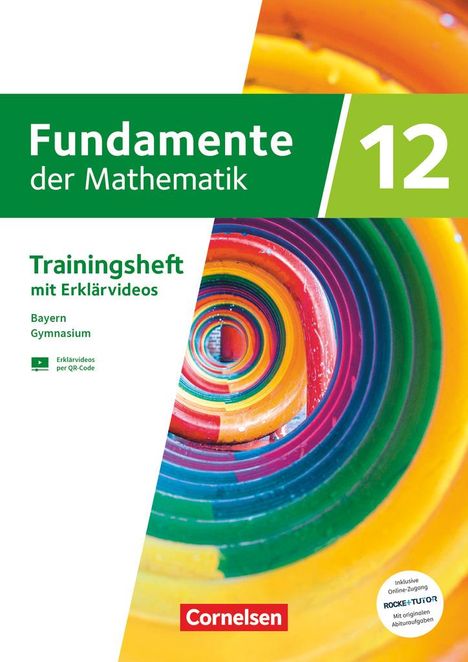 Fundamente der Mathematik 12. Jahrgangsstufe. Bayern - Trainingsheft mit Medien und Online-Abiturtraining, Buch