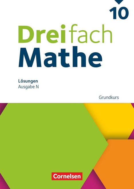 Dreifach Mathe 10. Schuljahr - Ausgabe N - Grundkurs - Lösungen zum Schulbuch, Buch