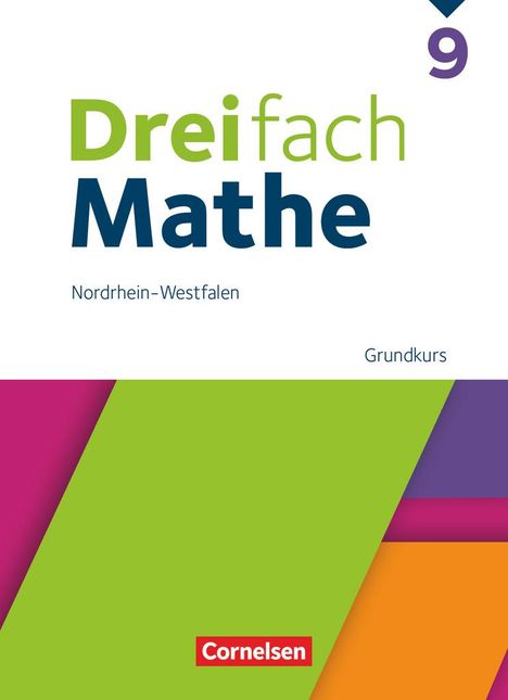 Dreifach Mathe 9. Schuljahr Grundkurs. Nordrhein-Westfalen - Schulbuch, Buch