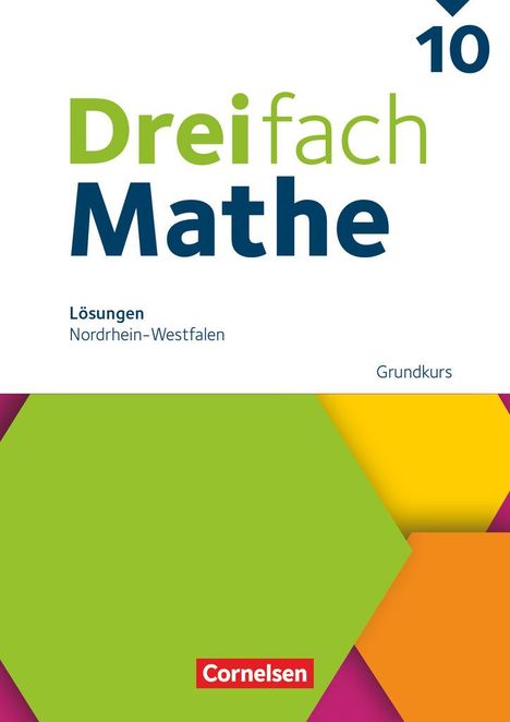 Dreifach Mathe 10. Schuljahr Grundkurs - Nordrhein-Westfalen - Ausgabe 2022 - Lösungen zum Schulbuch, Buch