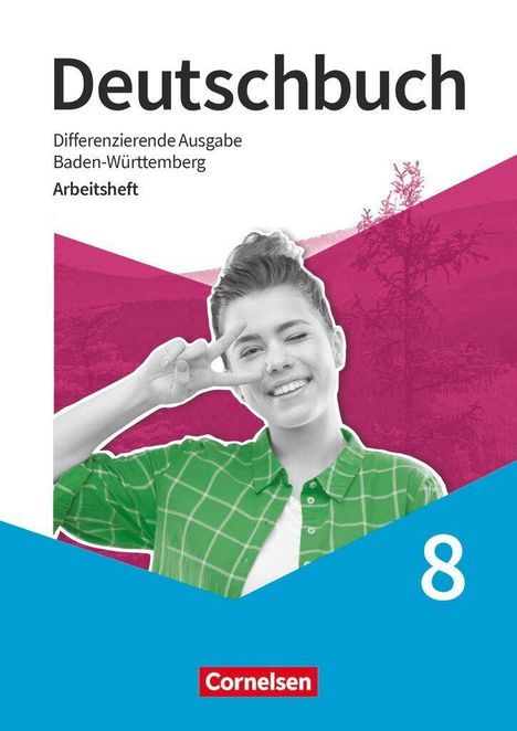 „Deutschbuch“, „Differenzierende Ausgabe Baden-Württemberg“, „Arbeitsheft“, Nummer „8“. Mädchen lächelt, zeigt V-Zeichen.