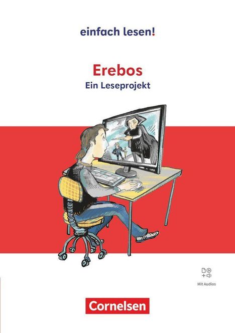 Texte: "einfach lesen!", "Erebos", "Ein Leseprojekt", "Mit Audios", "Cornelsen". Illustration: Person am PC mit Spielbildschirm.
