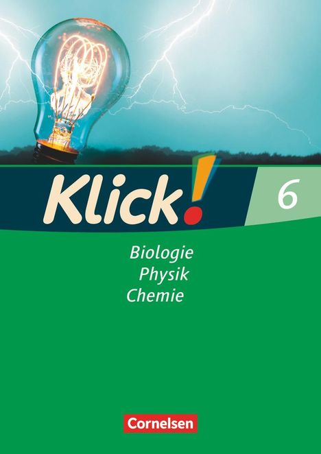 Sylvia Gredig: Klick! Biologie, Chemie, Physik. 6. Schuljahr. Arbeitsheft. Westliche Bundesländer, Buch