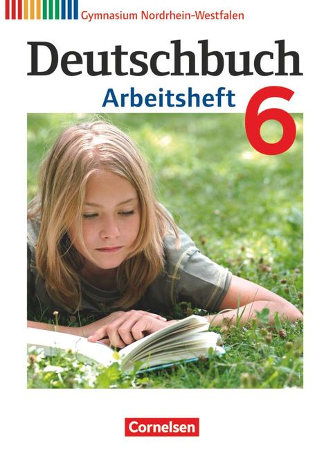 Cordula Grunow: Deutschbuch 6. Schuljahr. Arbeitsheft mit Lösungen Gymnasium Nordrhein-Westfalen, Buch