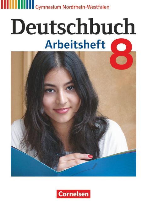 Cordula Grunow: Deutschbuch Gymnasium 8. Schuljahr. Arbeitsheft mit Lösungen. Nordrhein-Westfalen, Buch