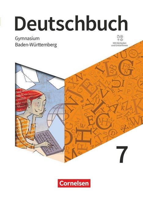 "Deutschbuch", "Gymnasium Baden-Württemberg", "7", "Cornelsen". Illustration: Person am Laptop, Buchstaben und Symbol Hintergrund.