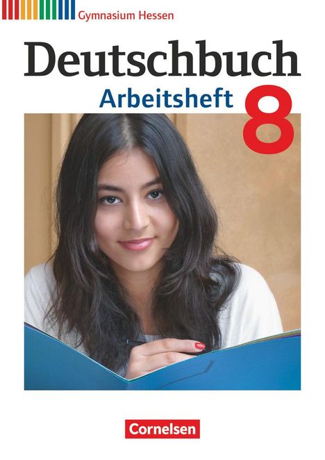 Cordula Grunow: Deutschbuch Gymnasium 8. Schuljahr. Arbeitsheft mit Lösungen. Hessen G8/G9, Buch