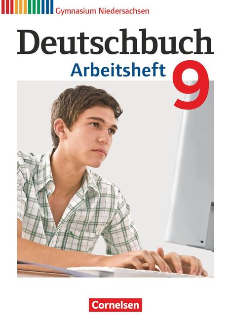 Michael Germann: Deutschbuch 9. Schuljahr. Arbeitsheft mit Lösungen. Gymnasium Niedersachsen, Buch