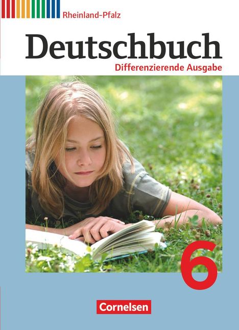 Alexandra Biegler: Deutschbuch 6. Schuljahr - Schülerbuch. Differenzierende Ausgabe Rheinland-Pfalz, Buch