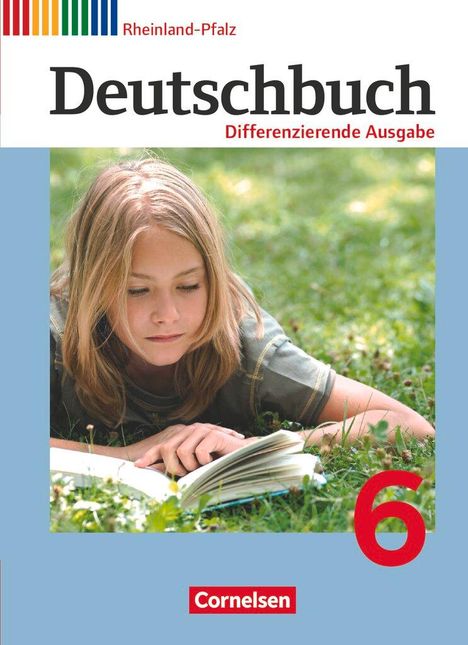 Alexandra Biegler: Deutschbuch 6. Schuljahr - Schülerbuch. Differenzierende Ausgabe Rheinland-Pfalz, Buch