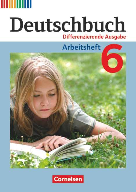 Friedrich Dick: Deutschbuch 6. Schuljahr. Arbeitsheft mit Lösungen, Buch