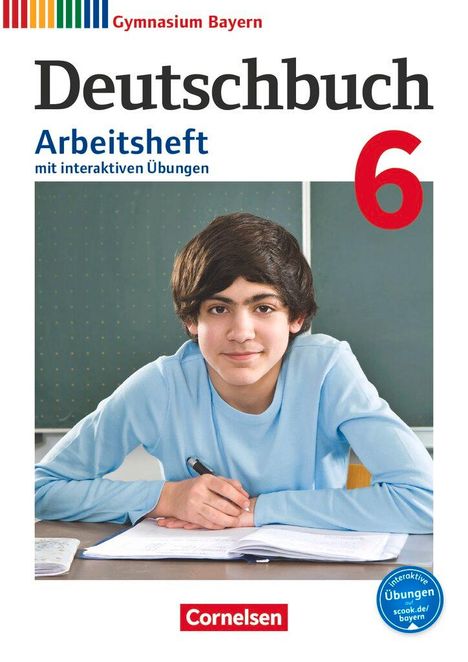 Deutschbuch Gymnasium 6. Jahrgangsstufe - Bayern - Arbeitsheft mit interaktiven Übungen auf scook.de, Buch