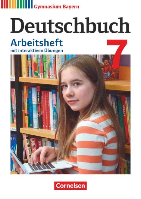 Deutschbuch Gymnasium 7. Jahrgangsstufe - Bayern - Arbeitsheft mit interaktiven Übungen auf scook.de, Buch