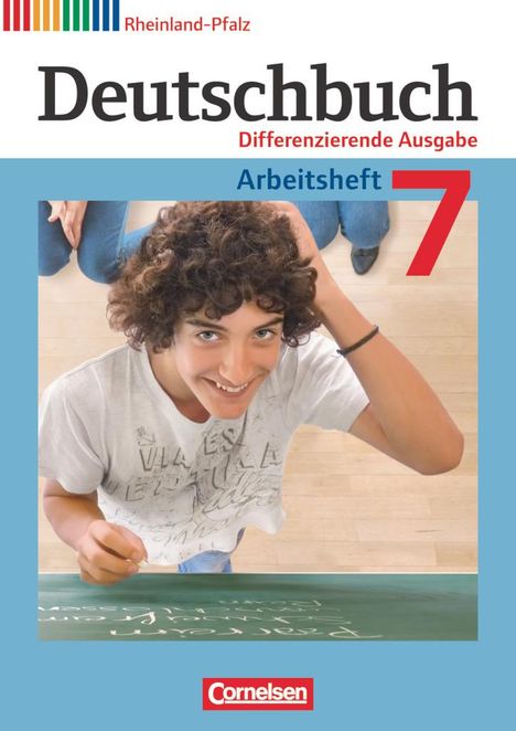 Friedrich Dick: Deutschbuch 7. Schuljahr. Arbeitsheft mit Lösungen. Differenzierende Ausgabe Rheinland-Pfalz, Buch