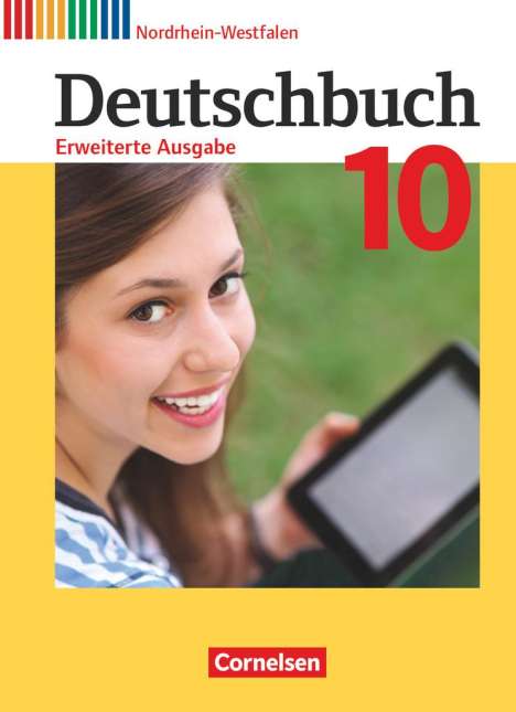 Friedrich Dick: Deutschbuch - Erweiterte Ausgabe 10. Schuljahr - Nordrhein-Westfalen - Schülerbuch, Buch