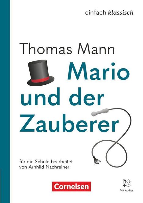 „Thomas Mann: Mario und der Zauberer.“ Dazu ein Zylinder und eine Peitsche. Markenname „Cornelsen“, Hinweis: „Mit Audios.“