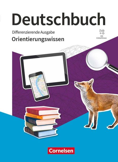 "Deutschbuch: Differenzierende Ausgabe, Orientierungswissen". Bücherstapel, Fuchs, Tablet, Smartphone, Lupe.