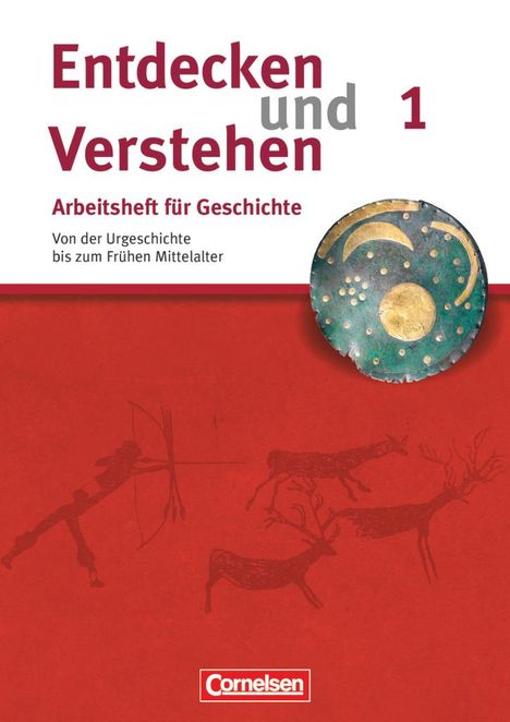 Hagen Schneider: Entdecken und Verstehen. Arbeitsheft 1. Geschichte, Buch