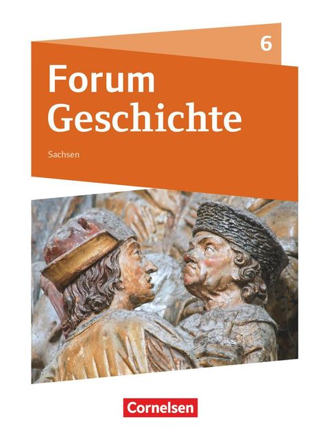 Timo Blanken: Forum Geschichte 6. Schuljahr - Gymnasium Sachsen - Schülerbuch, Buch