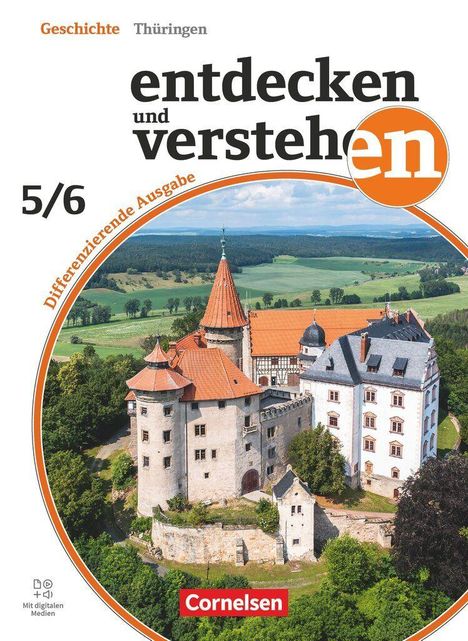 "Geschichte Thüringen entdecken und verstehen 5/6, Differenzierende Ausgabe." Untere Ansicht einer Burg in grüner Landschaft.