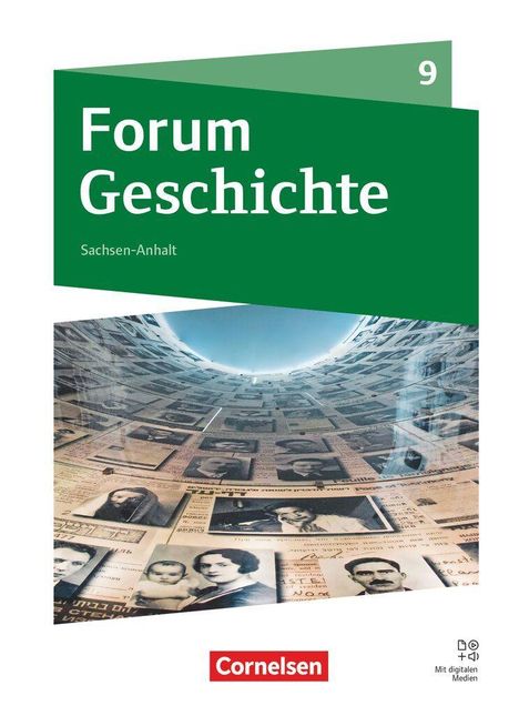 "Forum Geschichte Sachsen-Anhalt 9." zeigt historische Porträtfotos in einer Kuppel. Cornelsen-Logo unten.