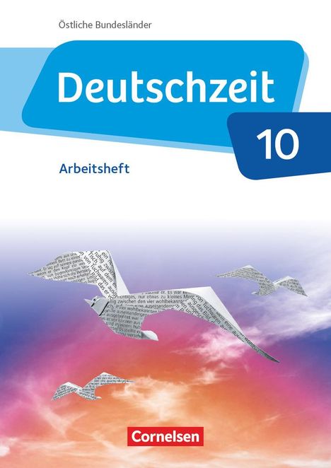 Renate Gross: Deutschzeit - Östliche Bundesländer und Berlin. 10. Schuljahr - Arbeitsheft mit Lösungen, Buch