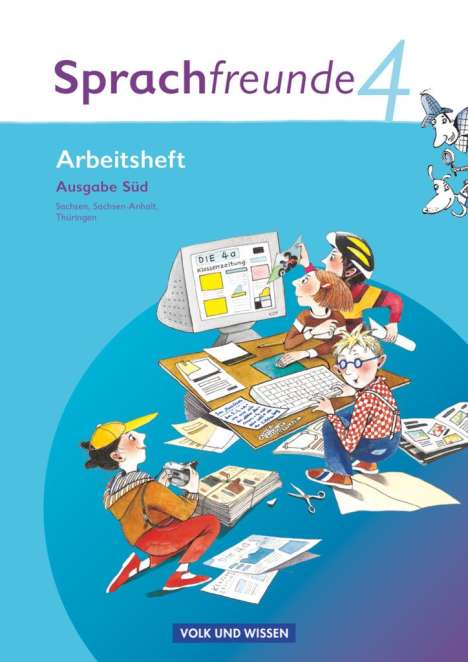 Susanne Kelch: Sprachfreunde 4. Schuljahr. Arbeitsheft. Ausgabe Süd (Sachsen, Sachsen-Anhalt, Thüringen), Buch