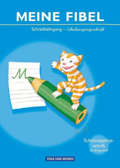 Mariona Hoffmann: Meine Fibel 2009: Schreiblehrgang in Schulausgangsschrift, Buch