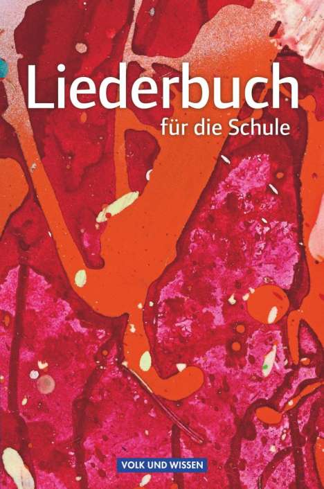 Liederbuch für die Schule. Schülerbuch Östliche Bundesländer und Berlin, Buch