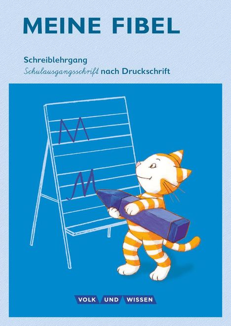 Sabine Pfitzner-Kierzek: Meine Fibel 1. Schuljahr. Schreiblehrgang in Schulausgangsschrift nach Druckschrift, Buch