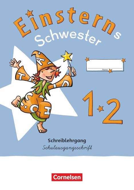 Einsterns Schwester - Erstlesen 1. Schuljahr. Schreiblehrgang Schulausgangsschrift, Buch