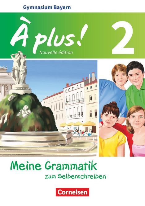 Walpurga Herzog: À plus ! - Nouvelle édition Band 2 - Bayern - Meine Grammatik zum Selberschreiben, Buch